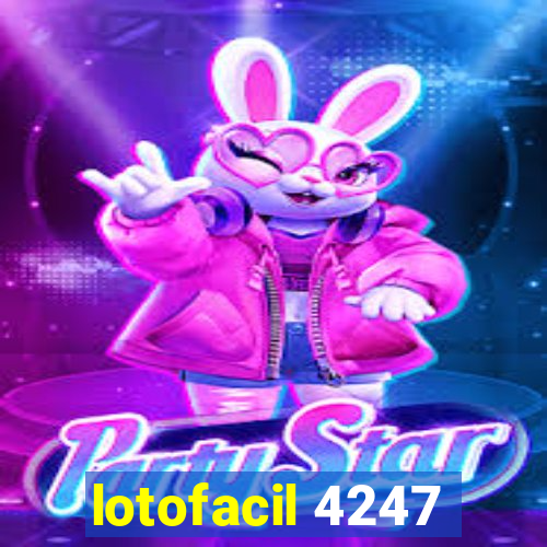 lotofacil 4247